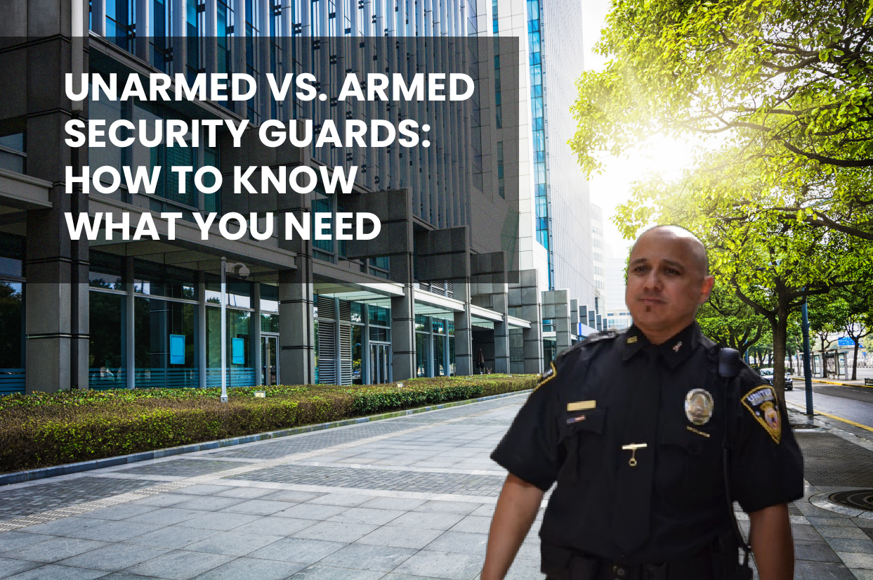 unarmed vs. Armed security guards How to know